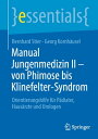 Manual Jungenmedizin II - von Phimose bis Klinefelter-Syndrom Orientierungshilfe f?r P?diater, Haus?rzte und Urologen