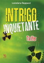 Intrigo inquietante【電子書籍】[ Loredana 