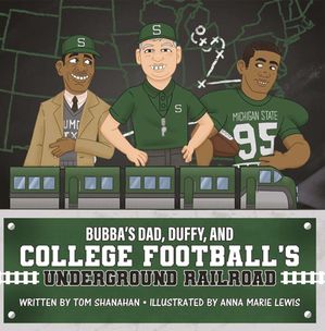 Bubba's Dad, Duffy and College Football's Underground Railroad