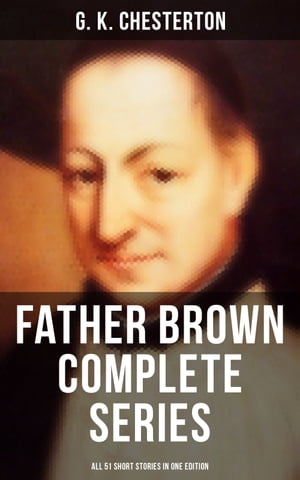 FATHER BROWN Complete Series - All 51 Short Stories in One Edition Det...