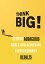 ŷKoboŻҽҥȥ㤨Think Big: Setting Audacious Goals and Achieving Extraordinary ResultsŻҽҡ[ Martha Meriwether ]פβǤʤ600ߤˤʤޤ