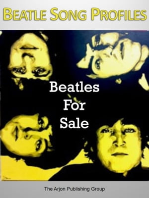 Beatle Song Profiles: Beatles For Sale