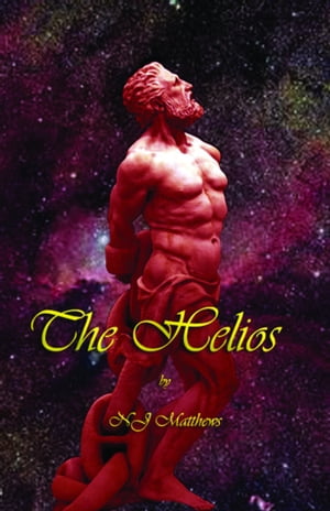 ŷKoboŻҽҥȥ㤨The HeliosŻҽҡ[ N.J. Matthews ]פβǤʤ210ߤˤʤޤ