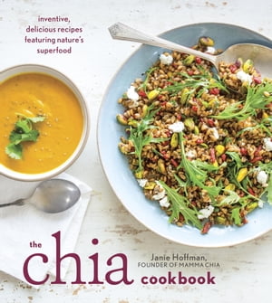 The Chia Cookbook