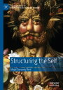 Structuring the Self【電子書籍】[ Majid Davoody Beni ]