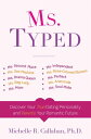 Ms. Typed Discover Your True Dating Personality and Rewrite Your Romantic Future...