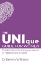 ŷKoboŻҽҥȥ㤨The UNIque Guide for Women Confidently embracing your career in research and beyondŻҽҡ[ Emma Williams ]פβǤʤ1,362ߤˤʤޤ