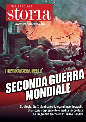 I retroscena della seconda guerra mondiale Strategie, bluff, piani segreti, legami inconfessabili. Una storia sorprendente e inedita raccontata da un grande giornalista: Franco Bandini