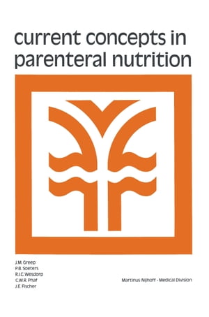 Current Concepts in Parenteral Nutrition