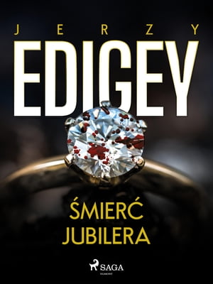 ?mier? jubileraŻҽҡ[ Jerzy Edigey ]