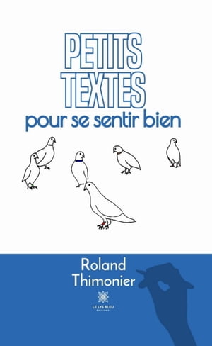 Petits textes pour se sentir bien