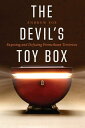The Devil 039 s Toy Box Exposing and Defusing Promethean Terrorists【電子書籍】 Andrew Fox