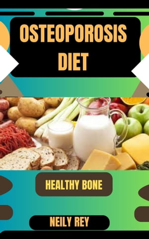 OSTEOPOROSIS DIET