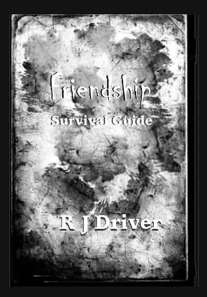 Friendship Survival GuideŻҽҡ[ Mrs. Ray Driver ]