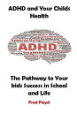 ＜p＞The Pathway to Your kids Success in School and Life In this insightful and practical book, Fred Floyd shares the words and inner struggles of children and teens living with ADHD ー and a blueprint for achieving lasting success by working together suitably both for parents and teachers. Fred advice and real-world examples and research reveal how parents and teachers can shift the dynamic and truly help kids succeed. It could be challenging to differentiate between ADHD and normal “child behavior.” If you spot only a few symptoms, or the symptoms appear only in a few situations, it’s most likely not ADHD. Alternatively, if your son or daughter shows lots of ADHD signs or symptoms that can be found across all situations - at home, at college, with play - it’s time for you to take a nearer look. Life with a kid with ADHD can be frustrating and overwhelming, but as a mother or father, there's a lot you can certainly do to help control symptoms, overcome daily problems, and bring greater calm to your loved ones.＜/p＞画面が切り替わりますので、しばらくお待ち下さい。 ※ご購入は、楽天kobo商品ページからお願いします。※切り替わらない場合は、こちら をクリックして下さい。 ※このページからは注文できません。