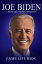 Joe Biden A Short Unauthorized Biography