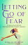 Letting Go of Fear 12 Gates of Love &Power with Essential Oils &Angelic Assistance Self HelpŻҽҡ[ KG STILES ]