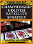 Championship Hold'em Satellite Strategy