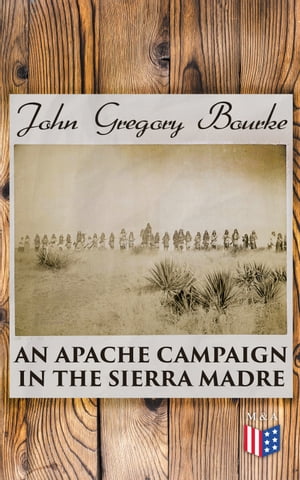 An Apache Campaign In The Sierra Madre【電子