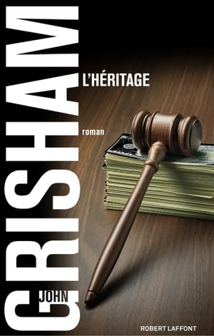 L'h?ritage【電子書籍】[ John Grisham ]