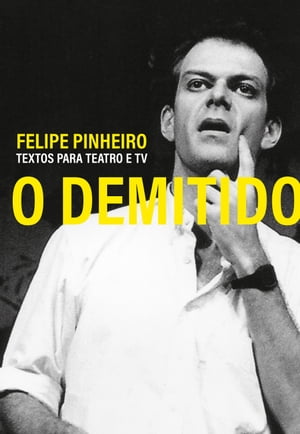 O Demitido Textos para teatro e TV