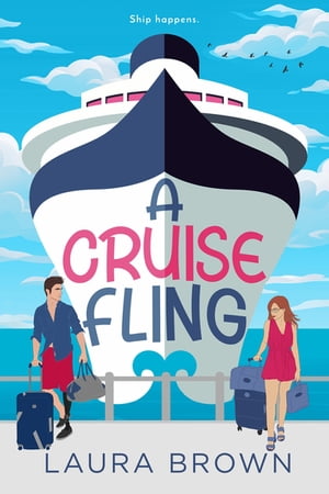 A Cruise Fling【電子書籍】[ Laura Brown ]