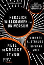 Herzlich willkommen im Universum Eine fantastische Reise durch die Astrophysik