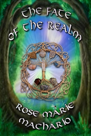 The Fate of the Realm Majick of the Chosen Ones, #2【電子書籍】[ Rose Marie Machario ]