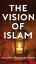 The Vision of Islam