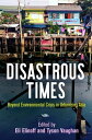 Disastrous Times Beyond Environmental Crisis in Urbanizing Asia【電子書籍】