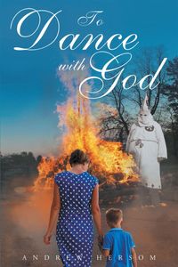 To Dance with God【電子書籍】[ Dr Andrew Hersom ]