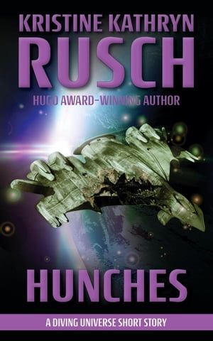 Hunches: A Diving Universe Story Diving Universe