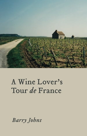 A Wine Lover's Tour de France