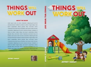 Things Will Work Out【電子書籍】[ Jeffrey 