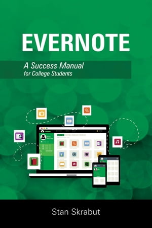 Evernote: A Success Manual for College Students