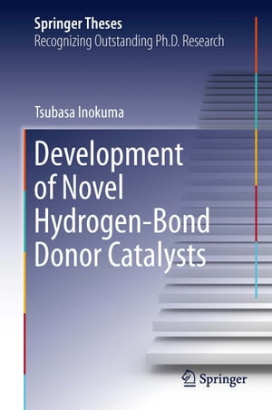 Development of Novel Hydrogen-Bond Donor Catalysts