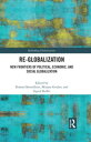 Re-Globalization New Frontiers of Political, Economic, and Social Globalization【電子書籍】