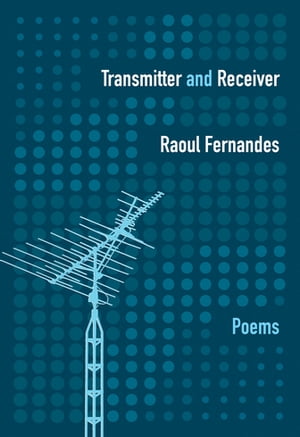 Transmitter and Receiver【電子書籍】 Raoul Fernandes