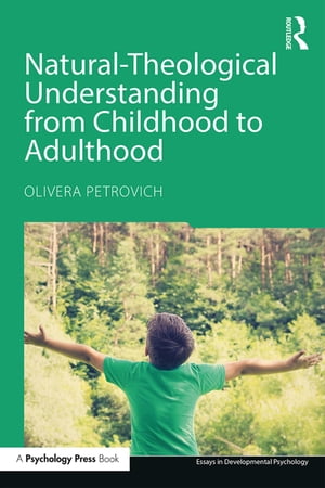 Natural-Theological Understanding from Childhood to Adulthood