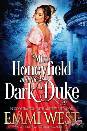 Miss Honeyfield and the Dark DukeŻҽҡ[ Audrey Ashwood ]