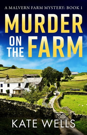 ŷKoboŻҽҥȥ㤨Murder on the Farm The start of a gripping, unputdownable cozy mystery series from Kate WellsŻҽҡ[ Kate Wells ]פβǤʤ395ߤˤʤޤ
