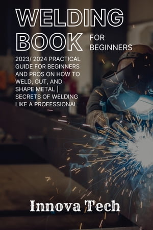 WELDING BOOK FOR BEGINNERS