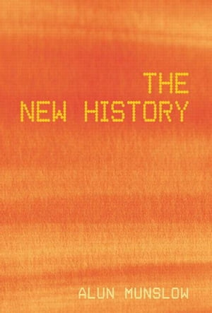 The New History【電子書籍】[ Alun Munslow ]