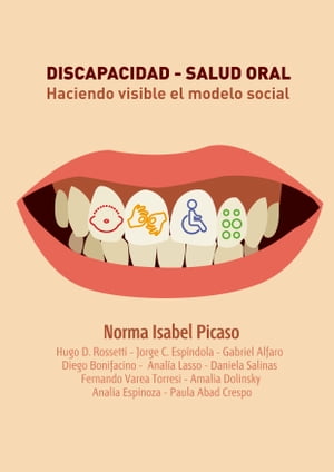 Discapacidad: Salud Oral. Haciendo Visible el Modelo Social