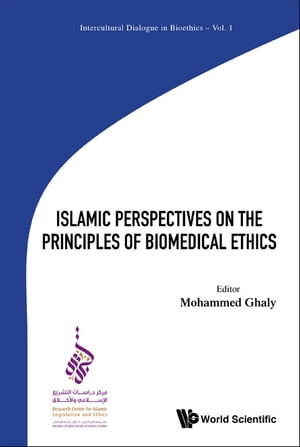 Islamic Perspectives On The Principles Of Biomedical Ethics