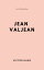 Les Mis?rables Jean Valjean【電子書籍】[ Victor Hugo ]