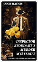 ŷKoboŻҽҥȥ㤨Inspector Stoddart's Murder Mysteries (4 Intriguing Golden Age Thrillers Including The Man with the Dark Beard, Who Killed Charmian Karslake & The Crime at Tattenham CornerŻҽҡ[ Annie Haynes ]פβǤʤ300ߤˤʤޤ