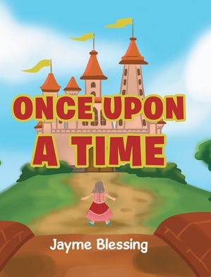 Once Upon a Time【電子書籍】[ Jayme Blessing ]