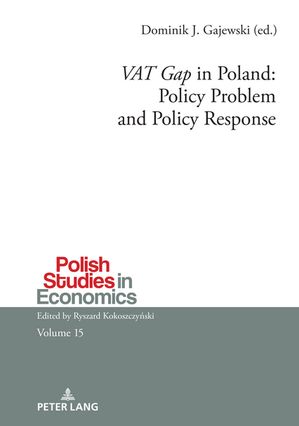 ‘VAT Gap’ in Poland: Policy Problem and Policy Response