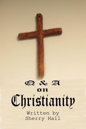 Q & A on Christianity